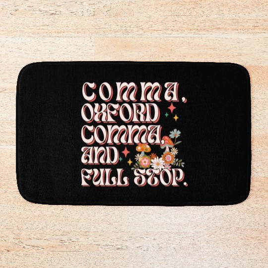 Oxford comma. For grammar students and teachers Bath Mats