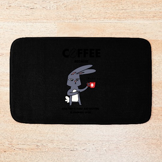 Coffee, Because Adulting is Hard Bath Mats