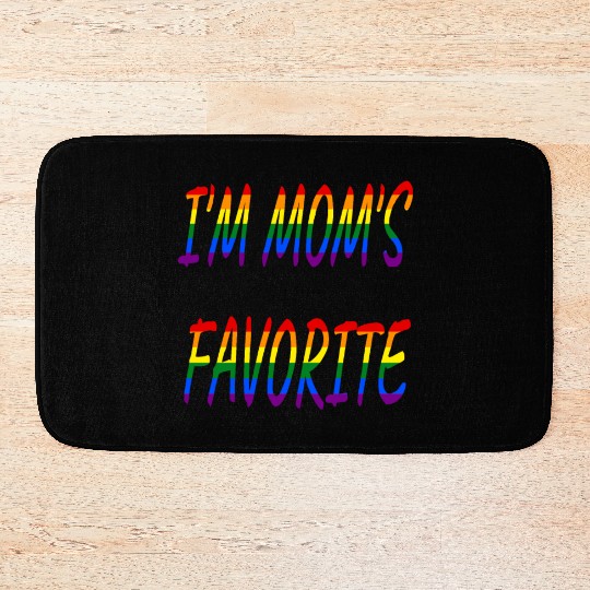 Nice I'm Mom's Favorite.Family Gift Bath Mats