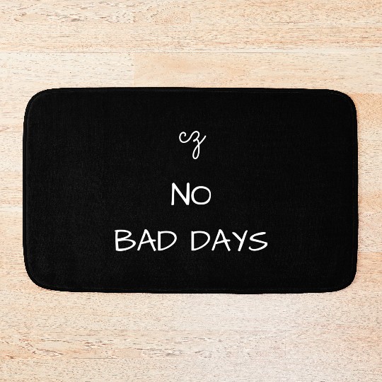 No Bad Days Bath Mats