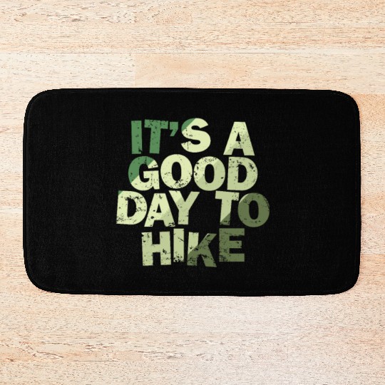 It's a good Day to Hike Nature Bath Mats