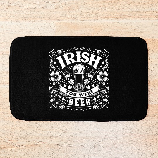 Irish You Were Beer Bath Mats