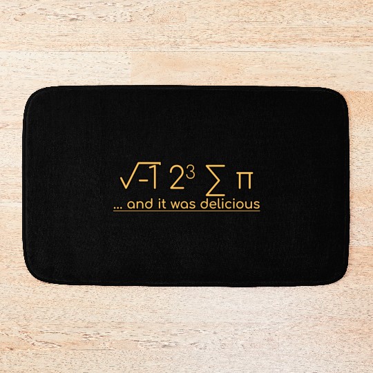 I Ate Some Pie And It Was Delicious 3 Bath Mats