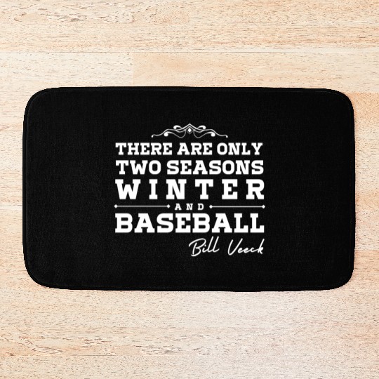 There are only two seasons - winter and Baseball Bath Mats