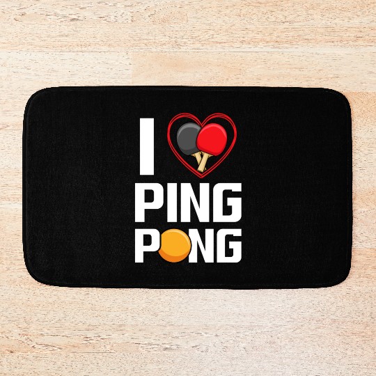 I Love Ping Pong Paddle Racket Sports Table Tennis Bath Mats
