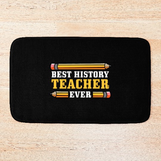 Best History Teacher Teacher Or Educator Gift Bath Mats