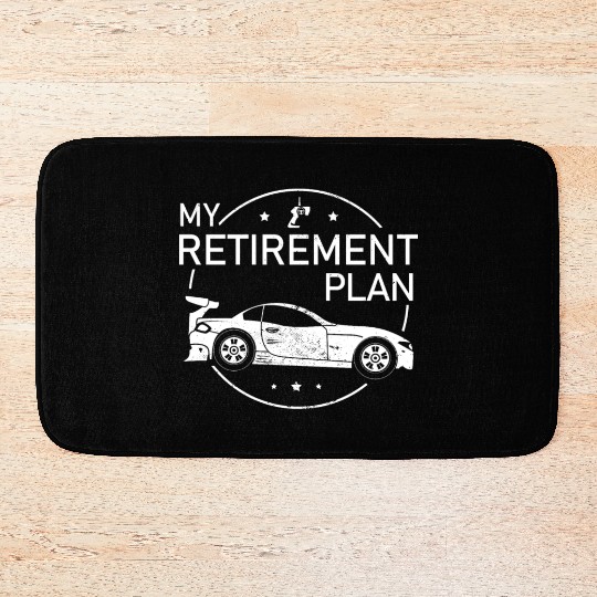 Retirement Plan Toy RC Car Racer Bath Mats