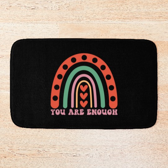 "You are enough" - Positive mindset message Bath Mats