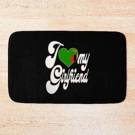 ZambiaI Love My Zambian Girlfriend Bath Mats
