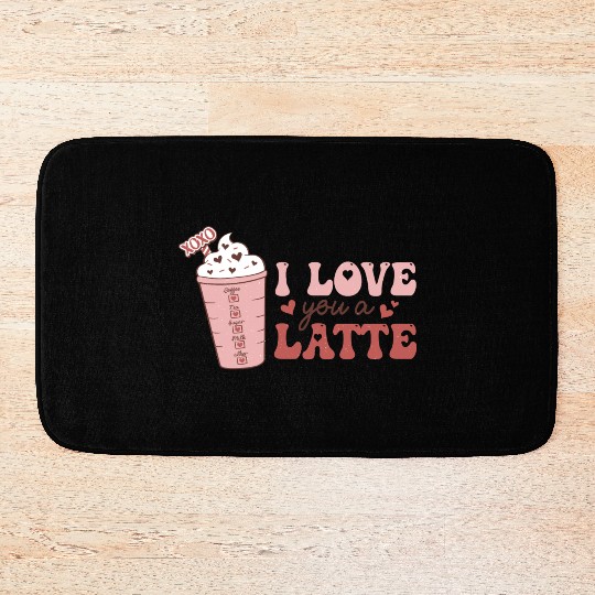 I Love You A Latte Bath Mats