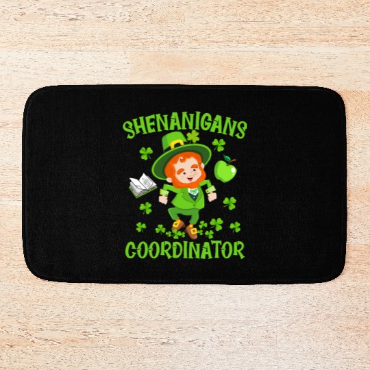 Shenanigans Coordinator Funny Teacher St Patrick Bath Mats