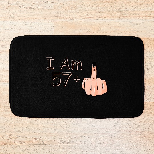 I Am 57 + 1 Middle Finger Bath Mats I Am 57 Plus,