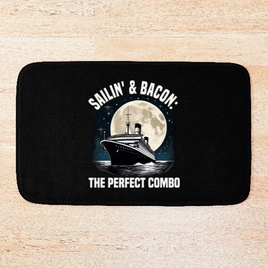 Sailing And Bacon Perfect Combo Cruise Ship Bath Mats