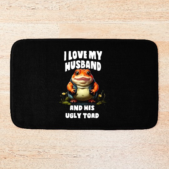 I love my husband and her ugly toad Herpetologist Bath Mats