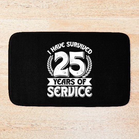 Service Anniversary Survived 25 Years of Service Bath Mats