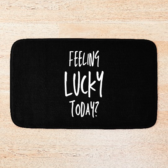 St Patrick's Day - Feeling Lucky Today Bath Mats