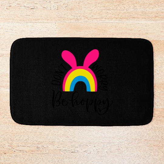 dont worry be hoppy.happy spring. EASTER Stickers Bath Mats
