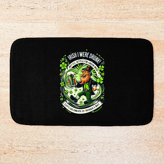 Irish I were Drunk Bath Mats