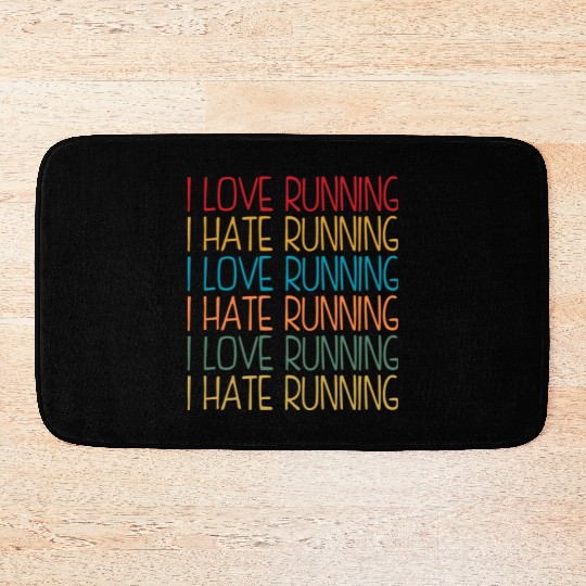 I Love Running, I Hate Running Bath Mats