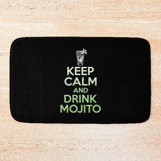 Keep Calm And Drink Mojito Bath Mats - Funny Rum