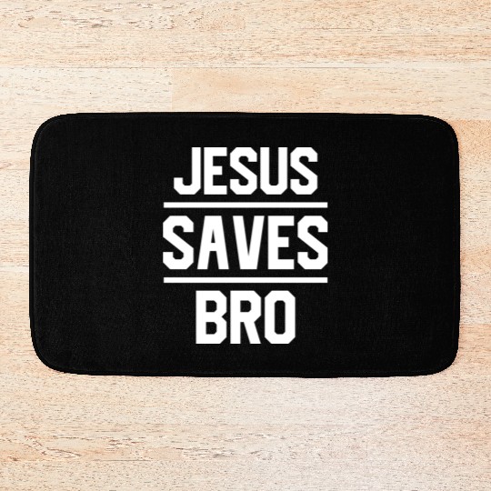 Savior's Embrace: Jesus Saves Bro Design Bath Mats
