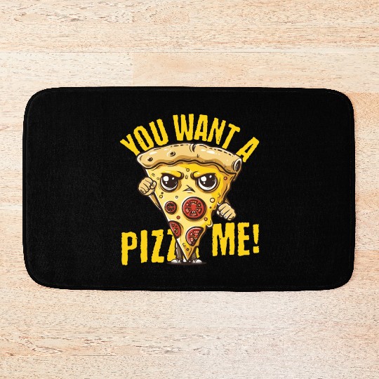 You Want A Pizza Me Bath Mats