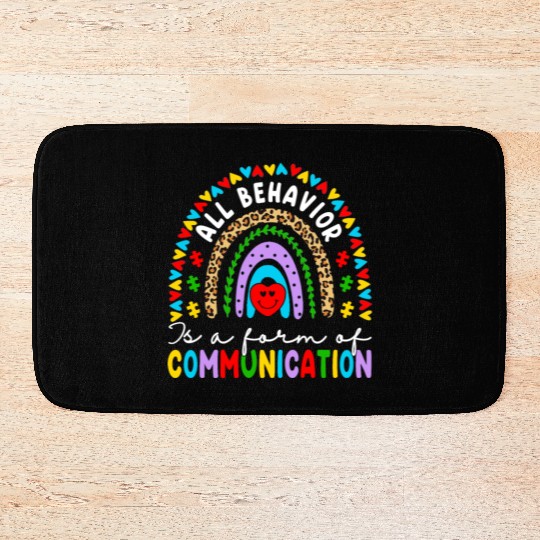 Behavior Is A Form Of Communication Sped Teacher Bath Mats