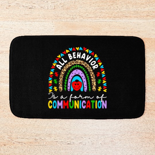 Behavior Is A Form Of Communication Sped Teacher Bath Mats