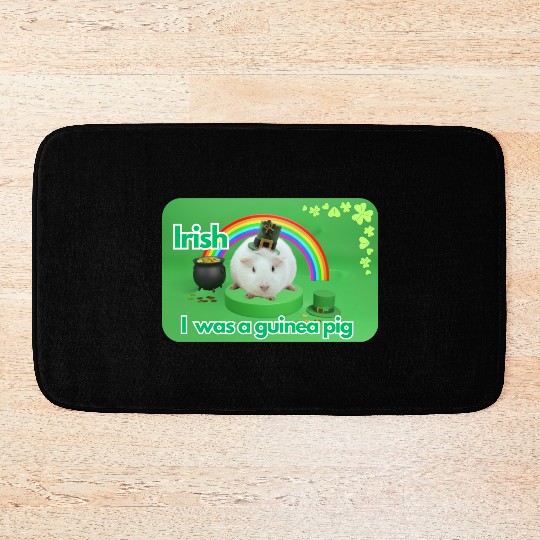 Irish I was a guinea pig Bath Mats
