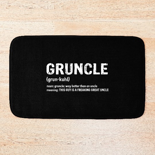 Gruncle for great uncle Bath Mats