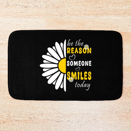 Be the Reason Someone Smiles Today Kindness Bath Mats
