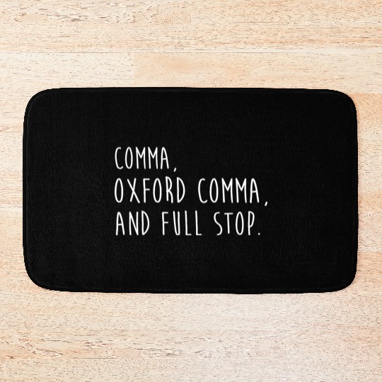Comm Oxford comma For grammar students & teachers Bath Mats