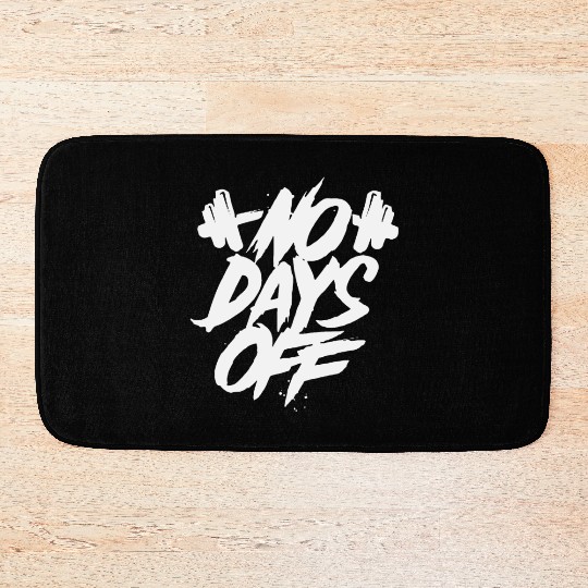 No Days Off Bath Mats