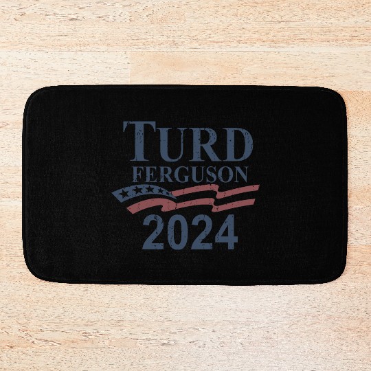 TURD FERGUSON for President 2024 RETRO Bath Mats