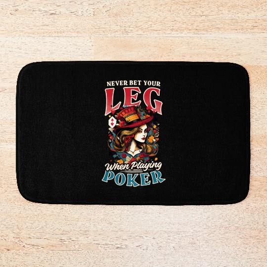 Poker Never Bet Leg Playing Poker Bath Mats