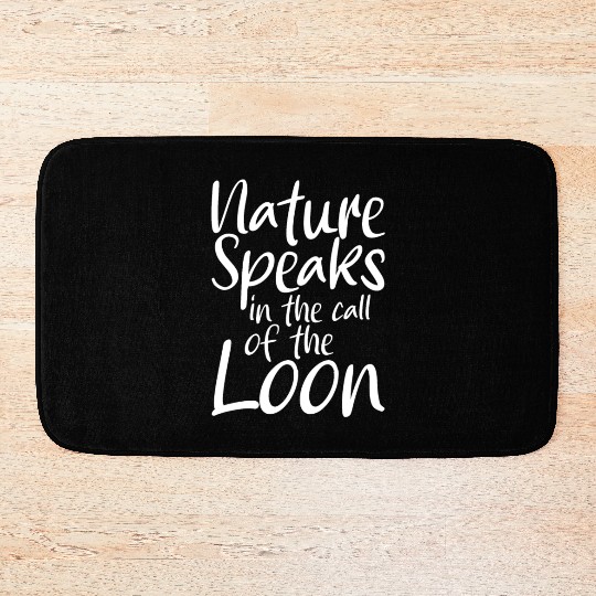 Nature Speaks In The Call Of The Loon Bath Mats