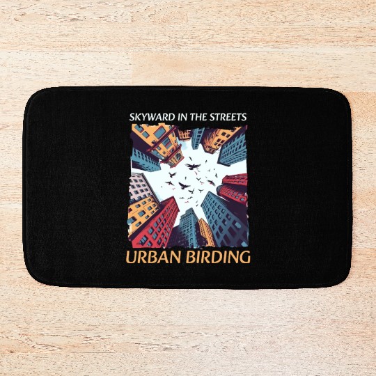 Urban Birdwatching Skyward In Streets Urban Birdin Bath Mats