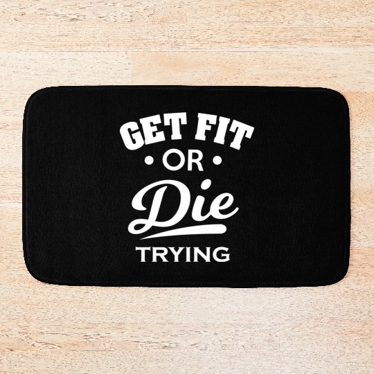 Gym Fitness GetFitOrDie Bath Mats