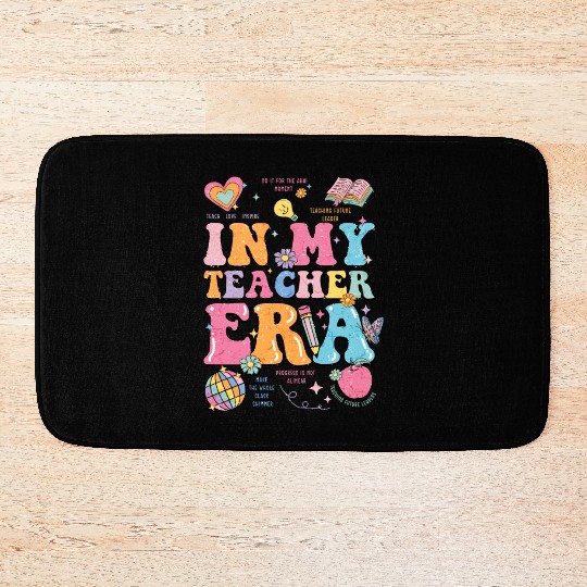 In My Teaching Era Teacher Appreciation Bath Mats