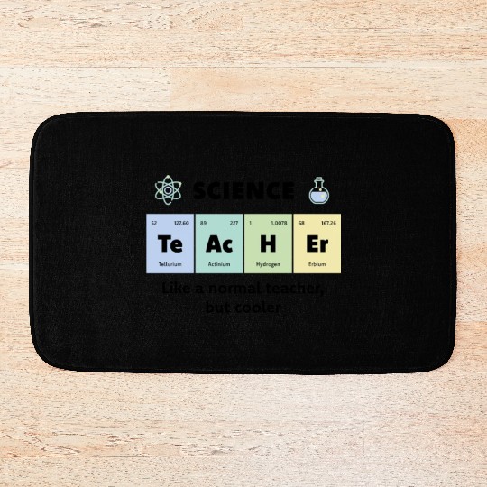 Primary Elements of Humour Science Teacher Te Ac Bath Mats