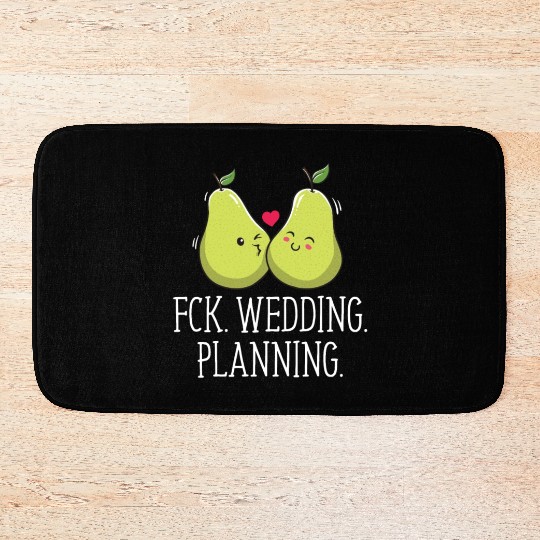Wedding Planning Engagement Funny Engaged Humor Bath Mats