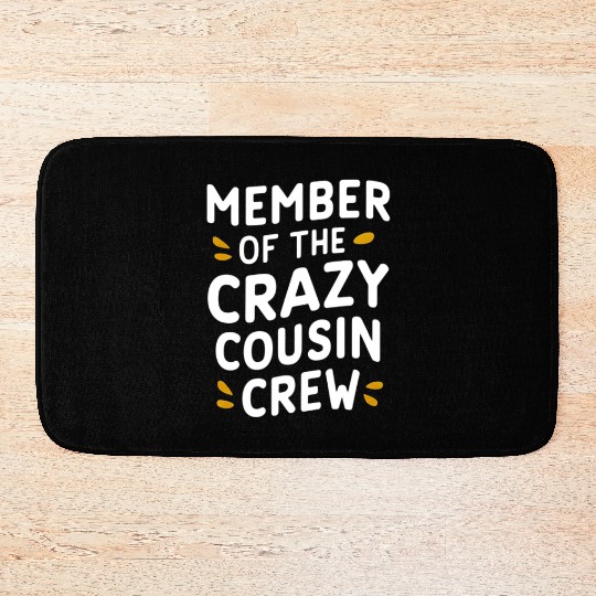“Crazy Cousin Crew” Matching Cousin Bath Mats