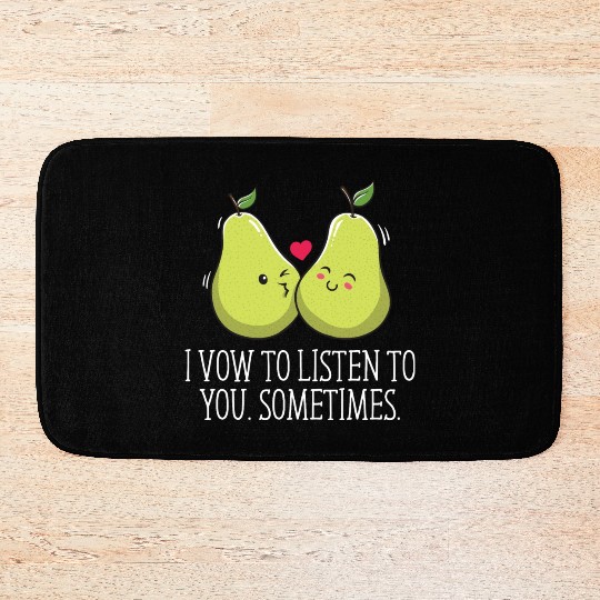 I Vow To Listen To You Sometimes Wedding Funny Bath Mats