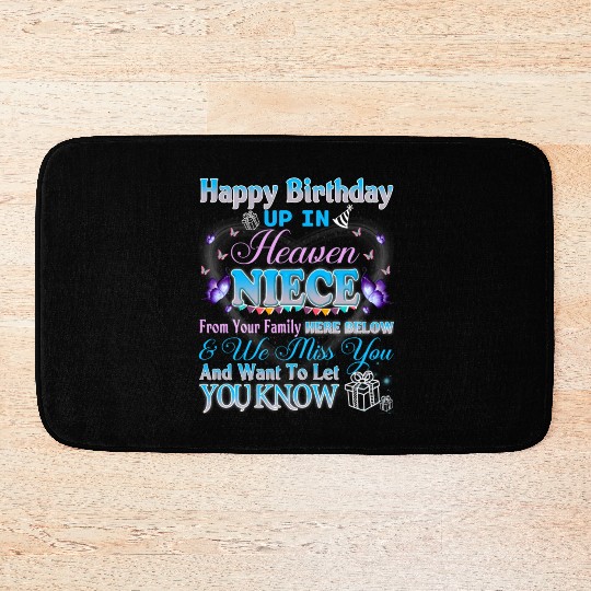 Happy Heavenly Birthday Up In Heaven My Niece Bath Mats