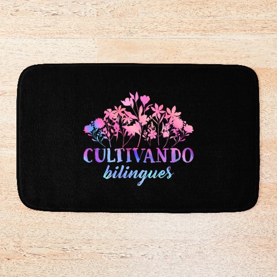 Cultivando Bilingües Spanish Teacher Bath Mats