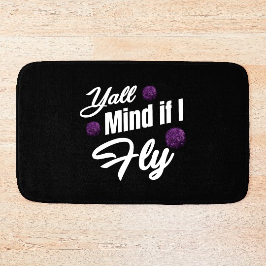 Yall Mind If I Fly Funny Cheer Flyer Football Bath Mats