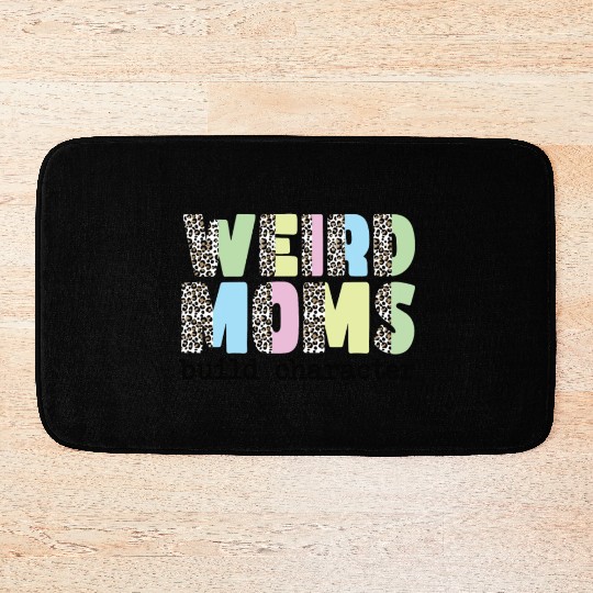 Weird Moms Build Character Bath Mats
