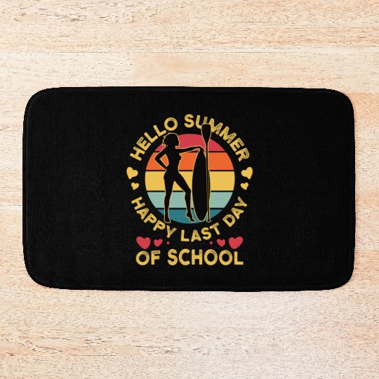 Happy Last Day Of School Teacher Women friend Bath Mats