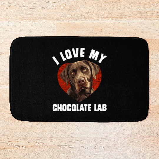Brown Labrador I LOVE MY CHOCOLATE LAB Owners Bath Mats