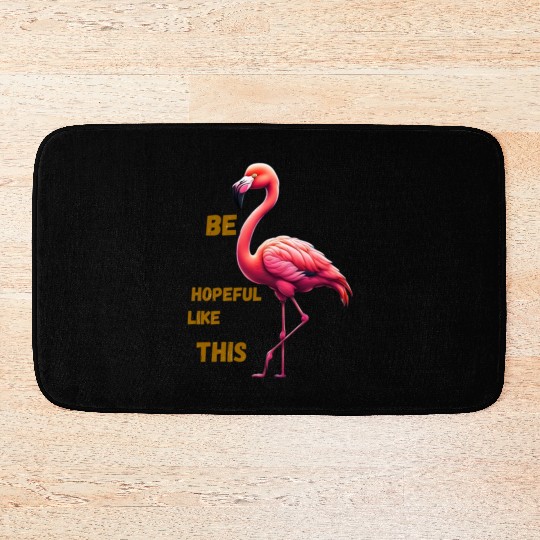 Be hopeful like this Bath Mats